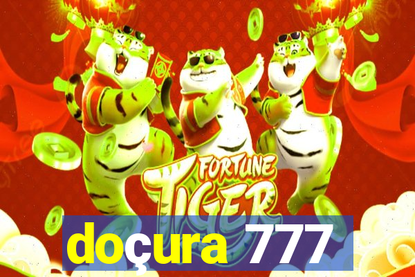 doçura 777